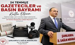 İl Sağlık Müdürü Erhan Berk'ten Gazetecilere 24 Temmuz Mesajı!