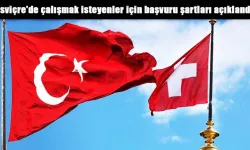İsviçre'den Türk Çalışanlara Yeni İş Fırsatı