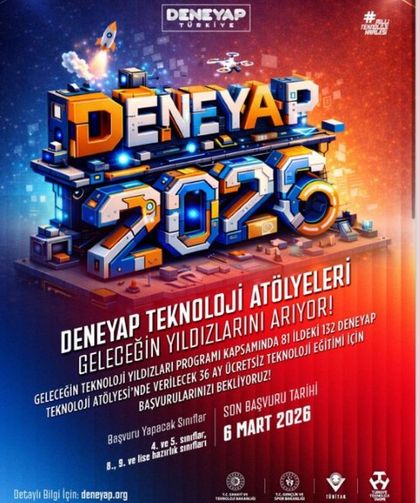 Geleceğin Teknoloji Yıldızları Seçiliyor: Deneyap 2026 Başvuruları Başladı!