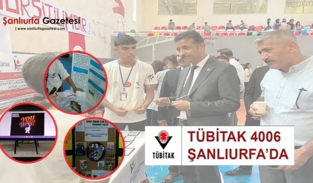Şanlıurfa'da Genç Bilim İnsanları TÜBİTAK Fuarında Parladı!