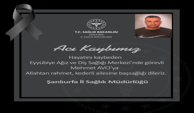 Şanlıurfa'da Sağlık Camiasını Üzen Haber