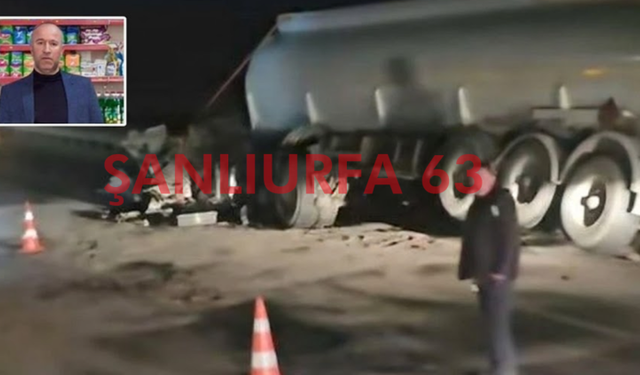 Şanlıurfa'da Zincirleme Tır Kazası Can Aldı