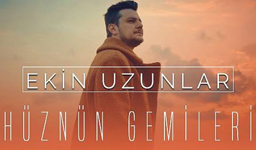 Ekin Uzunlar - Hüznün Gemileri