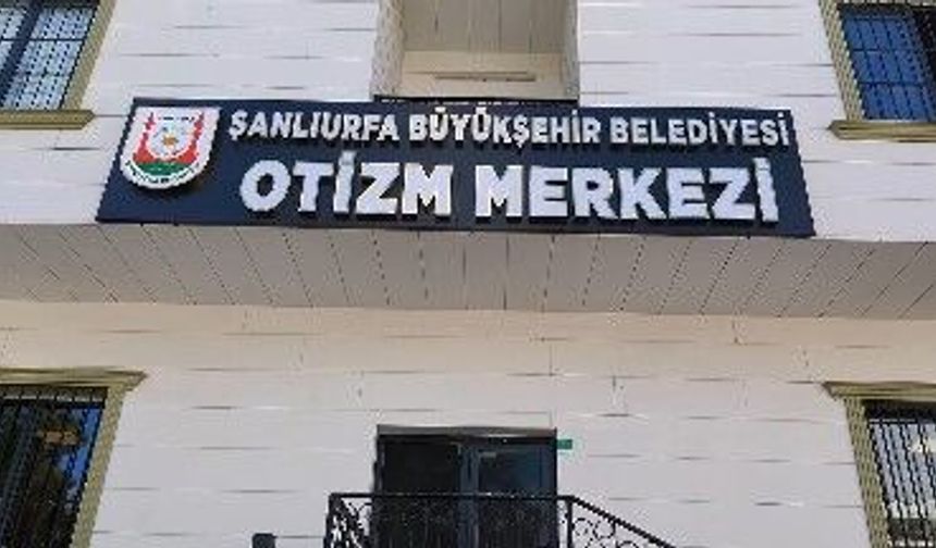 Şanlıurfa’da Toplum Ruh Sağlığı ve Otizm Merkezleri Açılıyor