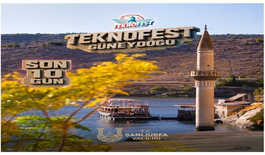 Şanlıurfa’da TEKNOFEST 2026 İçin Son 10 Gün